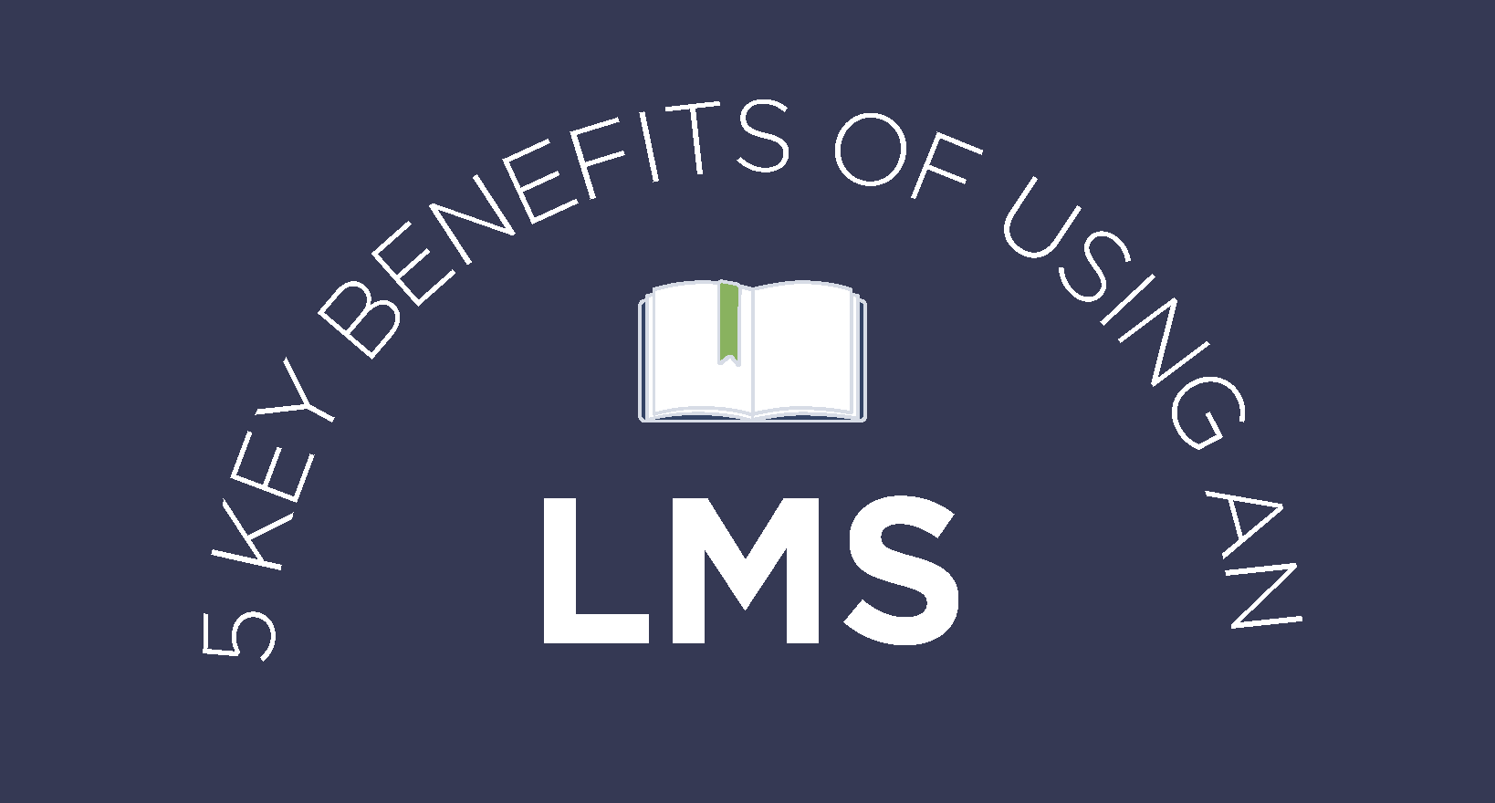 5-Key-Benefits-of-Using-an-LMS